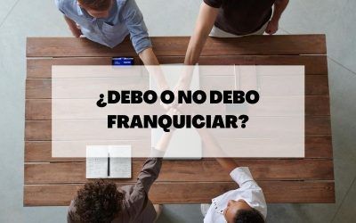 Las condiciones necesarias para franquiciar tu negocio